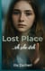 Lost Place - Ich sehe dich - Coming-of-Age für jedes Alter.