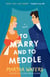 To Marry and to Meddle - A Novel