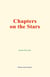 Chapters on the Stars