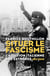 Situer le fascisme - L'addition italienne des extrêmes (1914-1945)
