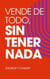 Vende de Todo, Sin Tener Nada - Big Millions, #1