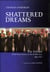 Shattered Dreams - The Failure of the Peace Process in the Middle East, 1995 to 2002