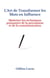 L’Art de Transformer les Mots en Influence