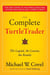 The Complete TurtleTrader - How 23 Novice Investors Became Overnight Millionaires