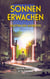 Sonnen-Erwachen - Facetten des Aufbruchs