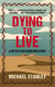 Dying to Live - Detective Kubu, #6