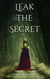 Leak the Secret