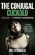The Conjugal Cuckold: A Prison Gangbang