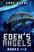 Eden's Angels - Books 1-2 - Eden's Angels