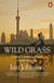 Wild Grass - China's Revolution from Below