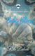 Baby Blues - Escape From Reality Series, #16