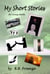 My Short Stories - For Young Adults