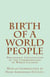 Birth of a World People