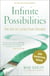 Infinite Possibilities (10th Anniversary) - The Art of Living Your Dreams
