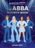 The ABBA Activity Book - An Unofficial Lovefest