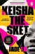 Keisha The Sket - The award-winning, coming-of-age novel and modern cult classic