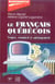 Le français québécois.  Usages, standard et aménagement