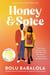 Honey and Spice - A Novel