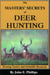 The Masters' Secrets of Deer Hunting - Hunting Tactics and Scientific Research Book 1