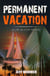 Permanent Vacation - A CW McCoy Novel, #4