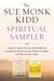 The Sue Monk Kidd Spiritual Sampler - Excerpts from The Dance of the Dissident Daughter, When the Heart Waits, and a Special Letter to Readers from Sue Monk Kidd