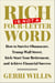 Rich Is Not a Four-Letter Word - How to Survive Obamacare, Trump Wall Street, Kick-start Your Retirement, and Achieve Financial Success