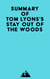 Summary of Tom Lyons's Stay Out of the Woods