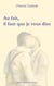Au fait, il faut que je vous dise - Roman autobiographique