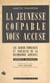 La jeunesse coupable vous accuse - Les causes familiales et sociales de la délinquance juvénile. Enquête mondiale