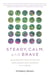 Steady, Calm, and Brave - 25 Buddhist Practices of Resilience and Wisdom in a Crisis