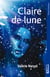 Claire de Lune - Une histoire d'amour au coeur des Highlands