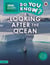 Do You Know? Level 4 – BBC Earth Looking After the Ocean