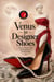 Venus in Designer Shoes