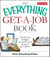 The Everything Get-A-Job Book - The Tools and Strategies You Need to Land the Job of Your Dreams