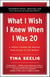 What I Wish I Knew When I Was 20 - 10th Anniversary Edition - A Crash Course on Making Your Place in the World