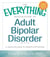 The Everything Health Guide to Adult Bipolar Disorder - A Reassuring Guide for Patients and Families