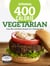 Good Housekeeping 400 Calorie Vegetarian - Easy Mix-and-Match Recipes for a Skinnier You!