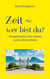 Zeit - wer bist du? - noch wählen!