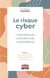 Le risque cyber - Cyberattaques, cybersécurité, cyberdéfense