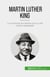 Martin Luther King - O movimento dos direitos civis e a luta contra a segregação