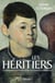 Les héritiers - Vingt histoires inattendues de succession d'artistes