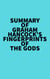 Summary of Graham Hancock's Fingerprints of the Gods