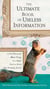 The Ultimate Book of Useless Information - A Few Thousand More Things You Might Need to Know (But Probably Don't)