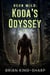 Born Wild: Koda’s Odyssey (Vol. 1) - Born Wild: Koda’s Odyssey, #1