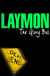 The Glory Bus - A riveting novel of horror and suspense