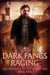 Dark Fangs Raging - Luke Irontree & The Last Vampire War, #2