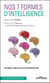 Nos 7 formes d'intelligence