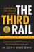 The Third Rail - Confronting Our Pension Failures