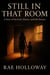 Still in that Room