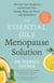 The Essential Oils Menopause Solution - Alleviate Your Symptoms and Reclaim Your Energy, Sleep, Sex Drive, and Metabolism